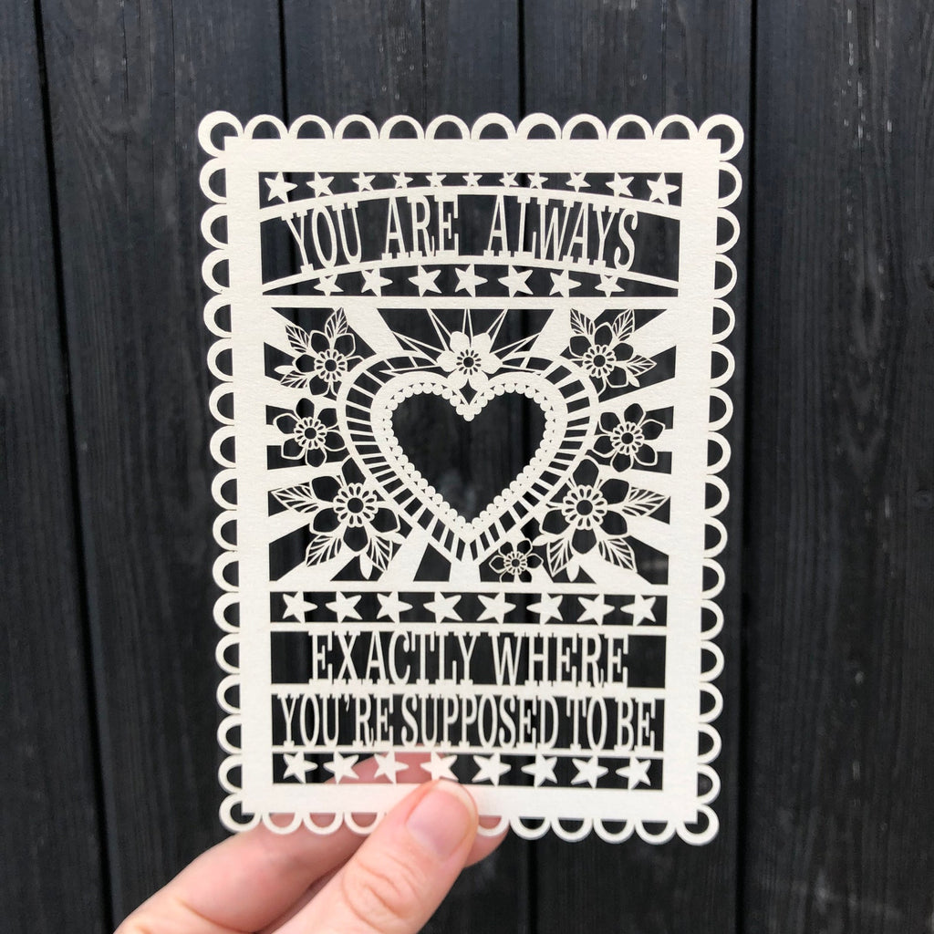 You Are Always Exactly Where You’re Supposed To Be Papercut Postcard