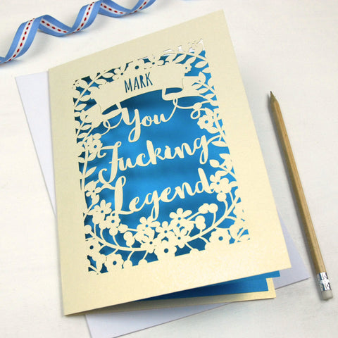 Personalised 'You Fucking Legend' Papercut Card - A5 / Cream / Peacock Blue