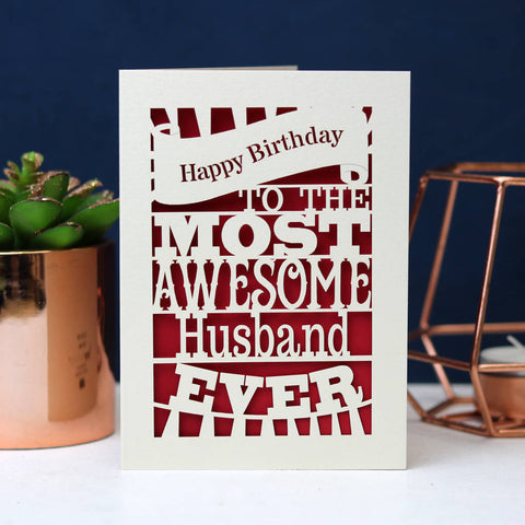 Papercut Happy Birthday To The Most Awesome… Card - A5 (large) / Dark Red / Dad