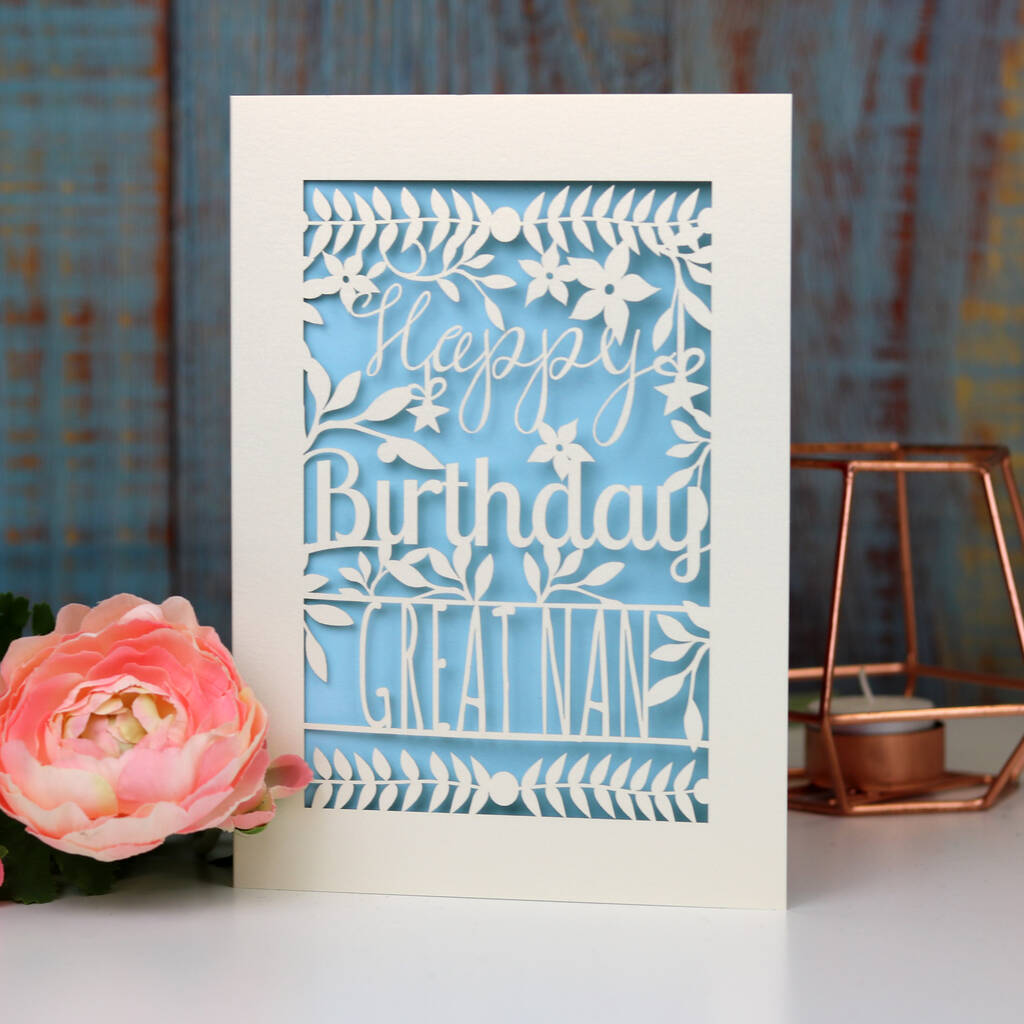 A Happy Birthday card for great nan. Laser cut with a light blue paper insert