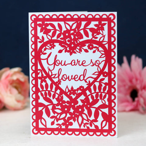 You Are So Loved Printed Card A6 - 